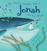 Hard to Swallow Tale of Jonah and the Whale