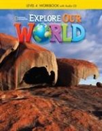 Explore Our World 4: Workbook with Audio CD