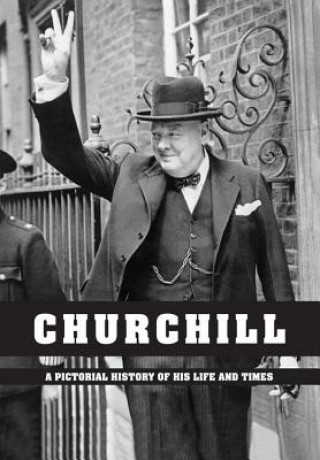 Churchill: a Pictorial History of His Life and Times