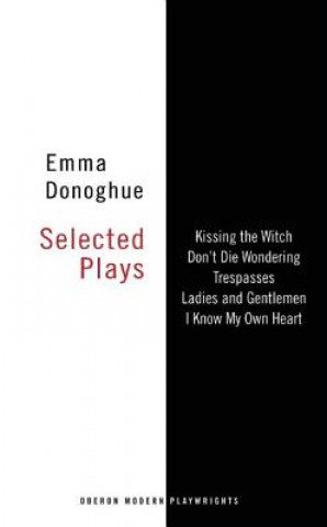 Emma Donoghue: Selected Plays