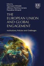 European Union and Global Engagement - Institutions, Policies and Challenges