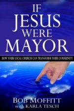 If Jesus Were Mayor