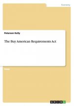 Buy American Requirements Act