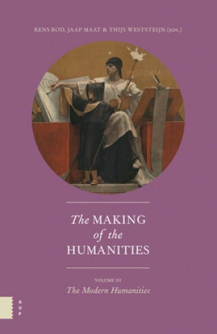 Making of the Humanities, Volume III