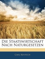 Die Staatswirtschaft nach Naturgesetzen