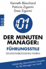 Der Minuten-Manager: Führungsstile