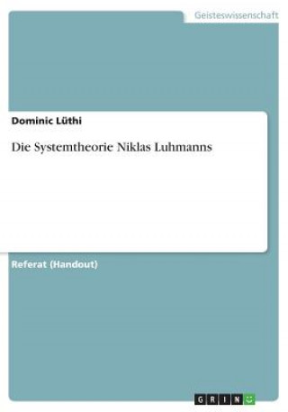 Die Systemtheorie Niklas Luhmanns