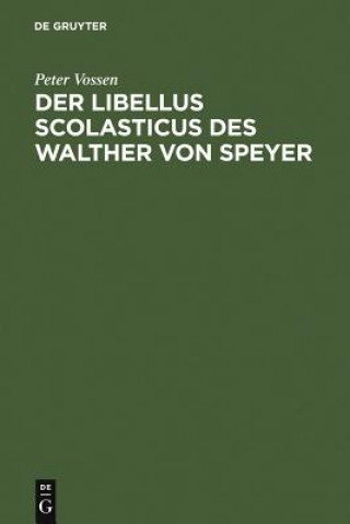 Libellus Scolasticus des Walther von Speyer