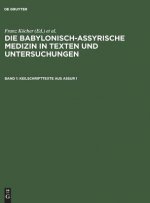 babylonisch-assyrische Medizin in Texten und Untersuchungen, Band 1, Keilschrifttexte aus Assur 1