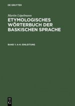 Etymologisches Woerterbuch Der Baskischen Sprache