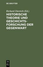 Historische Theorie und Geschichtsforschung der Gegenwart