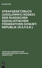 Strafgesetzbuch (Ugolownyj Kodex) der Russischen Sozialistischen Foederativen Sowjet-Republik (R.S.F.S.R.)