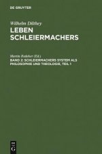 Schleiermachers System ALS Philosophie Und Theologie