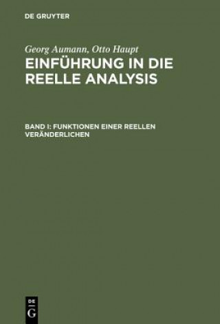 Einfuhrung in die reelle Analysis, Band I, Funktionen einer reellen Veranderlichen