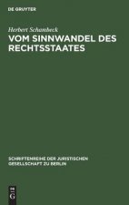 Vom Sinnwandel des Rechtsstaates