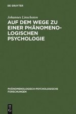 Auf dem Wege zu einer Phanomenologischen Psychologie