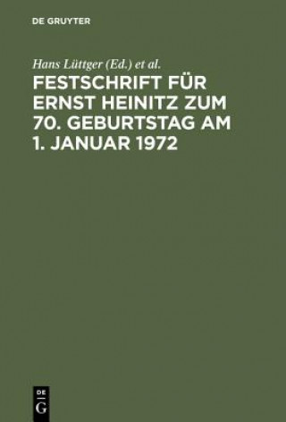 Festschrift Fur Ernst Heinitz Zum 70. Geburtstag Am 1. Januar 1972