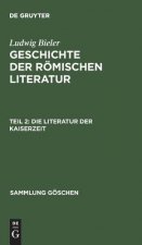 Geschichte der roemischen Literatur, Teil 2, Die Literatur der Kaiserzeit