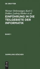 Sammlung Goeschen Einfuhrung in die Teilgebiete der Informatik