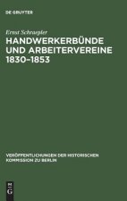 Handwerkerbunde und Arbeitervereine 1830-1853