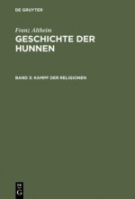 Geschichte der Hunnen, Band 3, Kampf der Religionen