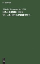 Erbe des 19. Jahrhunderts