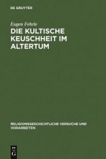 kultische Keuschheit im Altertum