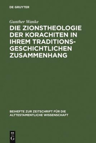 Zionstheologie der Korachiten in ihrem traditionsgeschichtlichen Zusammenhang