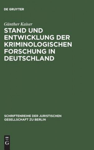 Stand und Entwicklung der kriminologischen Forschung in Deutschland