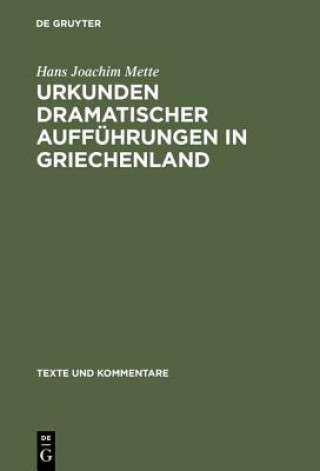 Urkunden Dramatischer Auffuhrungen in Griechenland