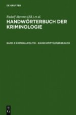 Kriminalpolitik - Rauschmittelmissbrauch