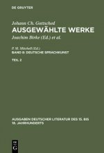 Ausgewahlte Werke, Bd 8/Tl 2, Ausgaben deutscher Literatur des 15. bis 18. Jahrhunderts Band 8/Teil 2