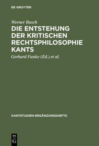 Entstehung der kritischen Rechtsphilosophie Kants