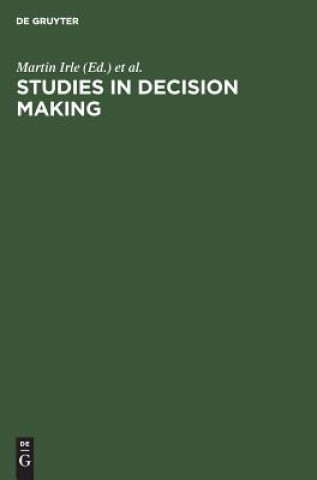 Studies in Decision Making