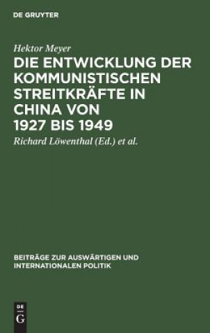 Entwicklung Der Kommunistischen Streitkrafte in China Von 1927 Bis 1949