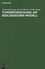 Tumorforschung Am Biologischen Modell