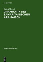 Grammatik des samaritanischen Aramaisch