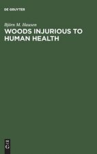 Woods Injurious to Human Health
