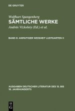 Samtliche Werke, Band 6, Anmutiger Weisheit Lustgarten II