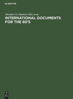 International Documents for the 80's