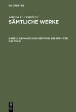 Samtliche Werke, Band 2, Lienhard und Gertrud. Ein Buch fur das Volk