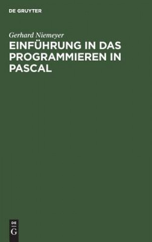 Einfuhrung in das Programmieren in PASCAL