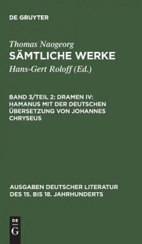 Samtliche Werke, Band 3/Teil 2, Dramen IV
