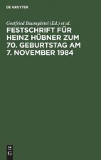 Festschrift Fur Heinz Hubner Zum 70. Geburtstag Am 7. November 1984