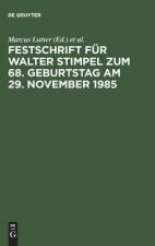 Festschrift Fur Walter Stimpel Zum 68. Geburtstag Am 29. November 1985