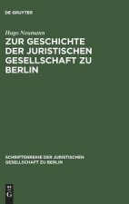 Zur Geschichte Der Juristischen Gesellschaft Zu Berlin