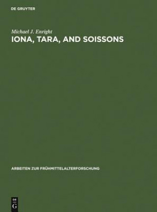 Iona, Tara, and Soissons