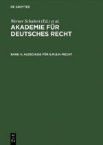 Akademie fur Deutsches Recht, Bd II, Ausschuss fur G.m.b.H.-Recht