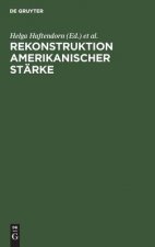 Rekonstruktion amerikanischer Starke