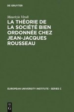 Theorie de la Societe Bien Ordonnee Chez Jean-Jacques Rousseau